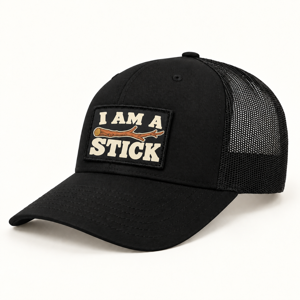 I Am a Stick patch illustrated on a black trucker hat. Hat shown for styling; sold separately.